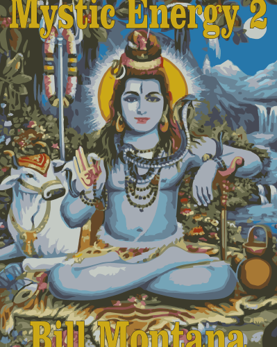 Mystic Energy 2 – by Bill Montana