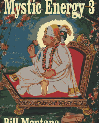 Mystic Energy 3 – by Bill Montana