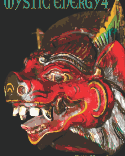 Mystic Energy 4 – by Bill Montana