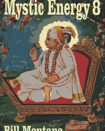 Mystic Energy 8 – by Bill Montana